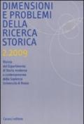 Dimensioni e problemi della ricerca storica. Rivista del Dipartimento di storia moderna e contemporanea dell'Università degli studi di Roma «La Sapienza» (2009)