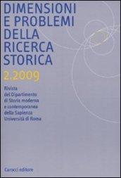 Dimensioni e problemi della ricerca storica. Rivista del Dipartimento di storia moderna e contemporanea dell'Università degli studi di Roma «La Sapienza» (2009)