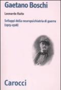 Gaetano Boschi. Sviluppi della neuropsichiatria di guerra (1915-18)