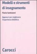 Modelli e strumenti di insegnamento. Approcci per migliorare l'esperienza didattica