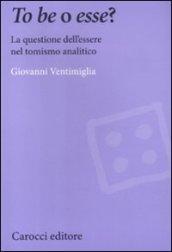 To be o esse? La questione dell'essere nel tomismo analitico
