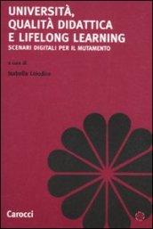 Università, qualità didattica e lifelong learning. Scenari digitali per il mutamento