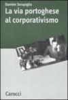 LA VIA PORTOGHESE AL CORPORATIVISMO