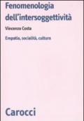 Fenomenologia dell'intersoggettività. Empatia, socialità, cultura