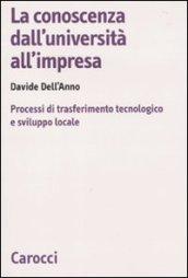 La conoscenza dall'università all'impresa. Processi di trasferimento tecnologico e sviluppo locale