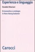 Esperienza e linguaggio. Ermeneutica e ontologia in Hans-Georg Gadamer