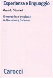 Esperienza e linguaggio. Ermeneutica e ontologia in Hans-Georg Gadamer