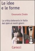 Le idee e le forme. La critica letteraria in Italia dal 1900 ai nostri giorni