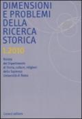 Dimensioni e problemi della ricerca storica. Rivista del Dipartimento di Storia moderna dell'Università degli studi di Roma «La Sapienza» (2010)