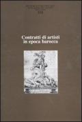 Ricerche di storia dell'arte (2010). Vol. 101: Contratti di artisti in epoca barocca.