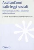 A settant'anni dalle leggi razziali. Profili culturali, giuridici e istituzionali dell'antisemitismo