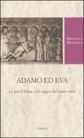 Adamo ed Eva. Le Jeu d'Adam: alle origini del teatro sacro