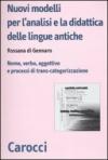 Nuovi modelli per l'analisi e la didattica delle lingue antiche. Nome, verbo, aggettivo e processi di trans-categorizzazione