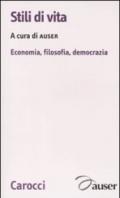 Stili di vita. Economia, filosofia, democrazia