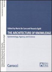 The architecture of knowlwdge. Epistemology, agency and science