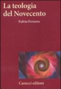 La teologia del Novecento