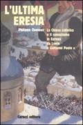 L'ultima eresia. La chiesa cattolica e il comunismo in Europa da Lenin a Giovanni Paolo II