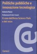 Politiche pubbliche e innovazione tecnologica. Il caso dell'Area Scienze Park e del Vega