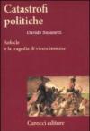 Catastrofi politiche. Sofocle e la tragedia di vivere insieme