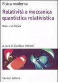 RELATIVITA' E MECCANICA QUANTISTICA RELATIVISTICA