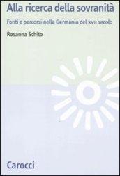 Alla ricerca della sovranità. La Germania del XVII secolo