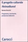 Il progetto culturale Heimatkunst. Programma, movimento, produzione letteraria