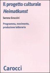 Il progetto culturale Heimatkunst. Programma, movimento, produzione letteraria