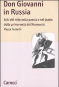 Don Giovanni in Russia. Echi del mito nella poesia e nel teatro della prima metà del Novecento