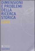 Dimensioni e problemi della ricerca storica. Rivista del Dipartimento di storia moderna e contemporanea dell'Università degli studi di Roma «La Sapienza» (2011)