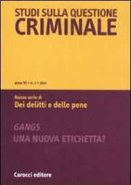 Studi sulla questione criminale (2011). Vol. 1