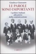 Le parole sono importanti. I politici italiani alla prova della comunicazione