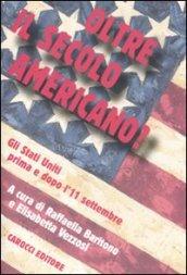 Oltre il secolo americano? Gli Stati Uniti prima e dopo l'11 settembre