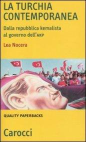 La Turchia contemporanea. Dalla repubblica kemalista al governo AKP