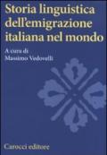 STORIA LINGUISTICA DELL'EMIGRAZIONE ITALIANA NEL MONDO