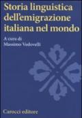 STORIA LINGUISTICA DELL'EMIGRAZIONE ITALIANA NEL MONDO