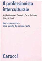 Il professionista interculturale. Nuove competenze nella società del cambiamento