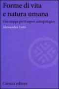 Forme di vita e natura umana. Una mappa per il sapere antropologico