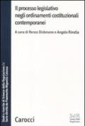 Il processo legislativo negli ordinamenti costituzionali contemporanei. Studi e ricerche di Scienze della regolazione: 1