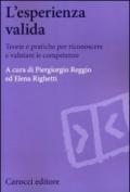 L'esperienza valida. Teorie e pratiche per riconoscere e valutare le competenze