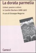 La dorata parmelia. Licheni, poesia e cultura in Camillo Sbarbaro (1888-1967)