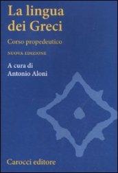 La lingua dei Greci. Corso propedeutico