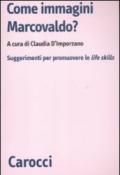 Come immagini Marcovaldo? Suggerimenti per promuovere le life skills