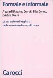 Formale e informale. La variazione di registro nella comunicazione elettronica