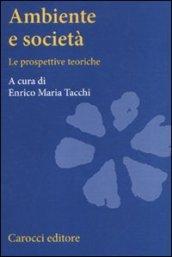 Ambiente e società. Le prospettive teoriche