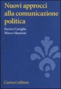 Nuovi approcci alla comunicazione politica