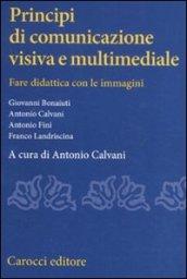 Principi di comunicazione visiva e multimediale. Fare didattica con leimmagini