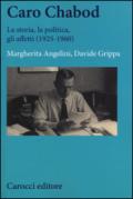 Caro Chabod. La storia, la politica, gli affetti (1925-1960)