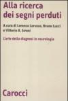 Alla ricerca dei segni perduti. La diagnosi in neurologia