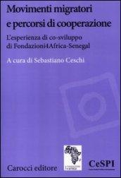 Movimenti migratori e percorsi di cooperazione. L'esperienza di co-sviluppo di Fondazioni4Africa-Senegal