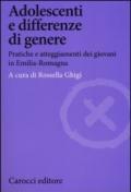 Adolescenti e differenze di genere. Pratiche e atteggiamenti dei giovani in Emilia-Romagna